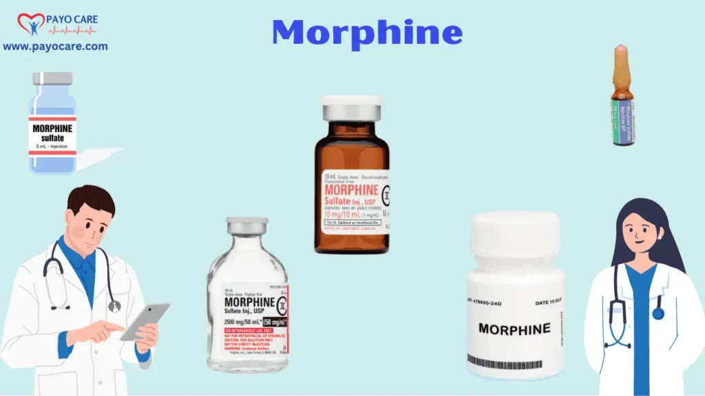 Morphine: Uses, Benefits, Side Effects, Dosage, and Warnings
